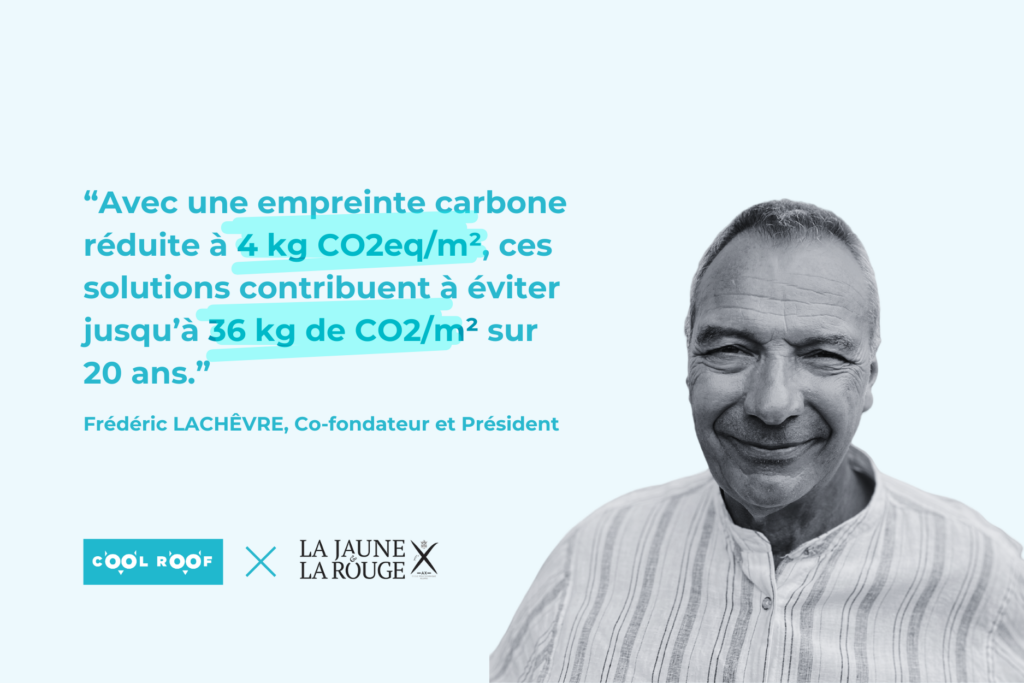 Apprenez-en plus sur Cool Roof en lisant l'entretien de Frédéric Lachêvre dans La Jaune et la Rouge, le magazine des alumni de Polytechnique.