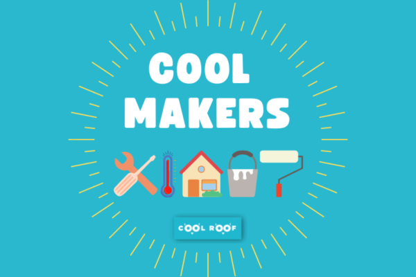 Le projet CoolMakers, une initiative de Cool Roof France.