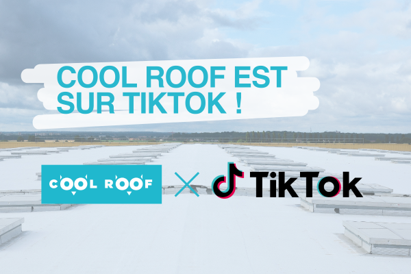Cool Roof France débarque sur TikTok !