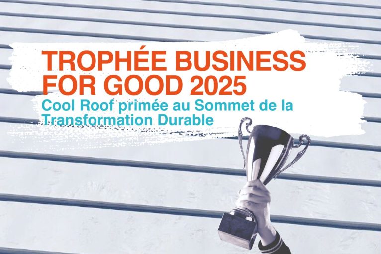 Trophée Business for Good : Cool Roof primée pour son impact durable