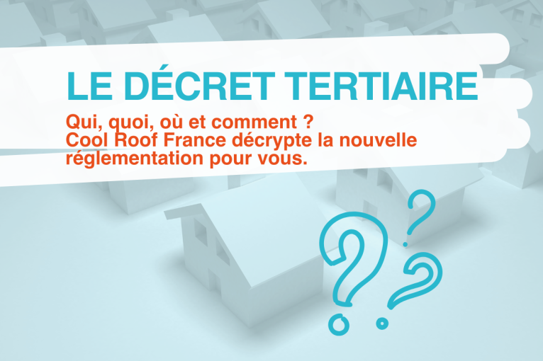 Cool Roof décrypte pour vous le Décret Tertiaire.